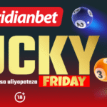 Ijumaa Ina Ladha Mpya, Ni Lucky Friday Ya Meridianbet – Global Publishers